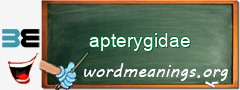 WordMeaning blackboard for apterygidae